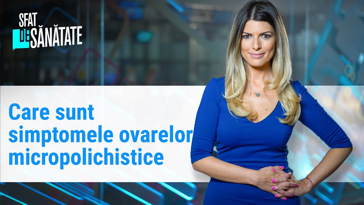 Care sunt simptomele ovarelor micropolichistice