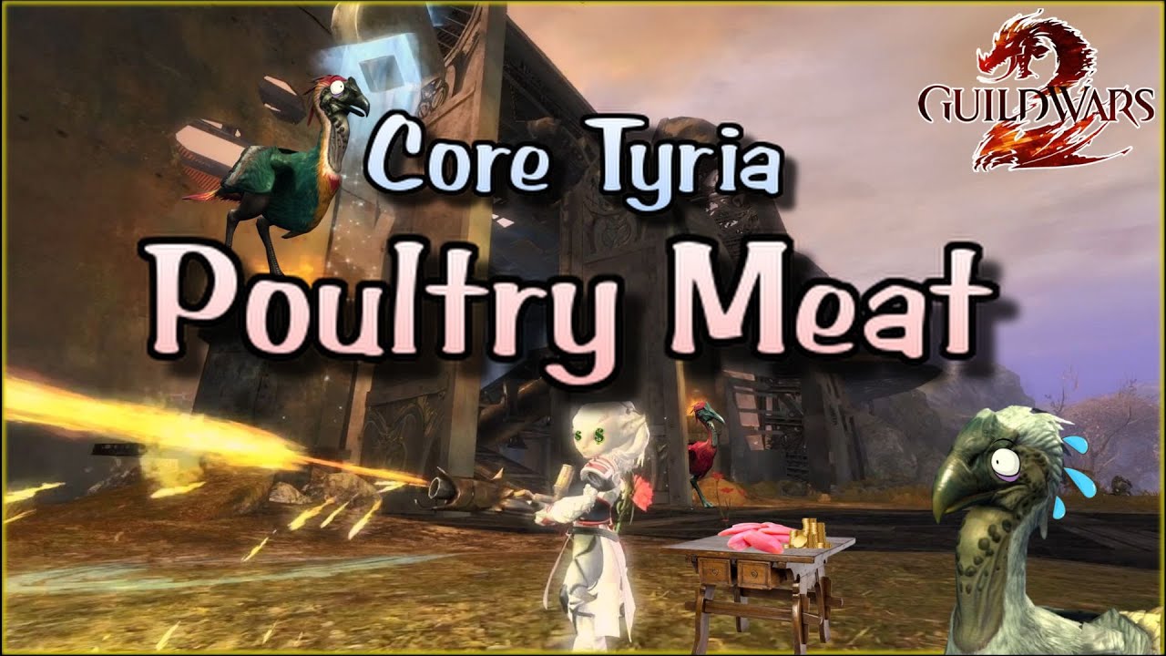 Guild Wars 2 | Material Farming | Core Tyria Poultry Meat