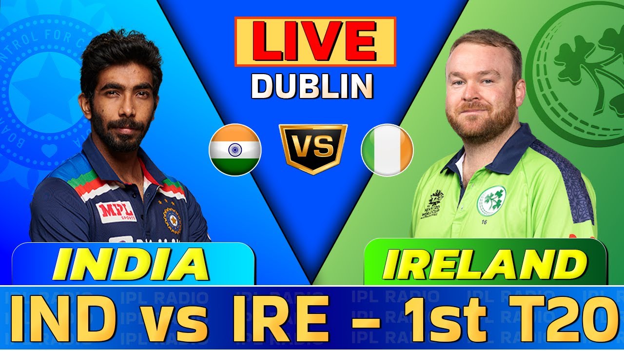 India vs Ireland 1st T20 Live Score and Commentary Live Match Today IND vs IRE #livestream