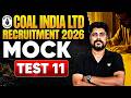 Coal India Ltd Recruitment 2026 | MOCK TEST 11 | Most Expected Questions | CIL Exam Preparation