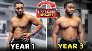 8 Fat Loss Mistakes That Ruin Your Progress... (Avoid These)