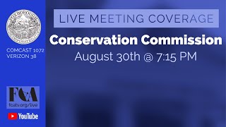 Foxborough Conservation Commission Meeting 8/30/22