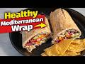 Healthy Mediterranean Wrap That Tastes Amazing | Easy 10-Minute Lunch