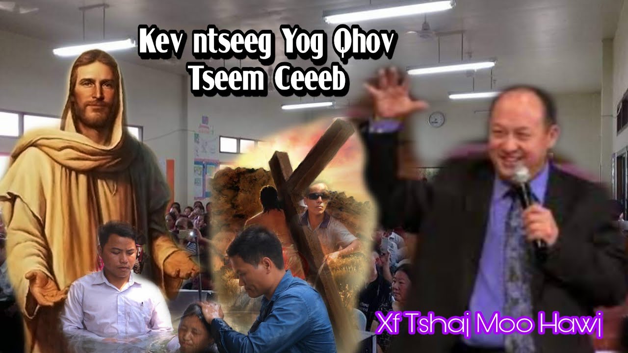 Kx Tshaj Moo Hawj _ Kev Ntseeg Yog Qhov Tseem Ceeb || Lus Qhuab Qhia