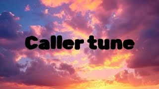 Caller tune full song with lyrics #vibeswithmusic#songs#lyrics#callertune