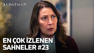 En Çok İzlenen Sahneler 23 | Aldatmak