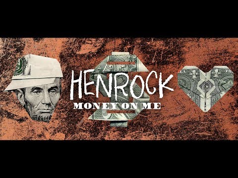 Henrock - "Money On Me"