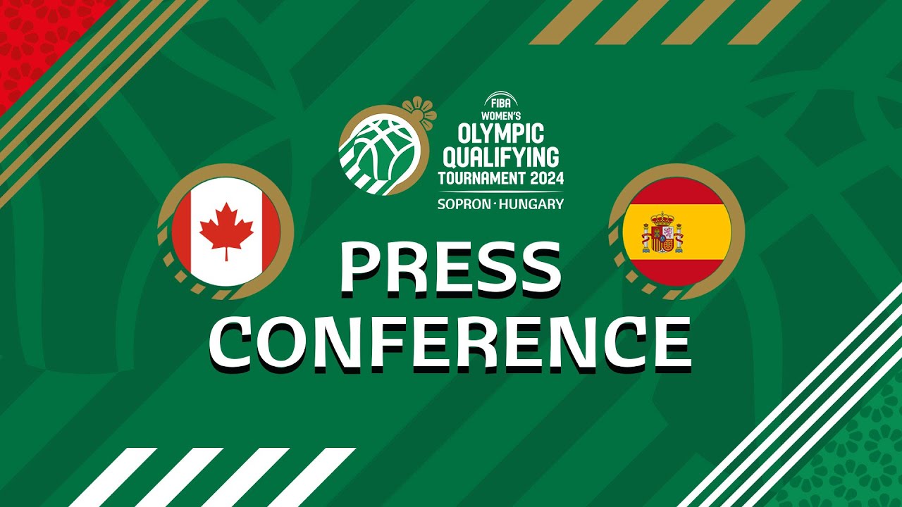 Canada v Spain - Press Conference