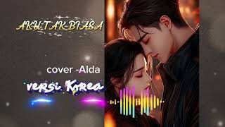 Download Lagu Aku tak biasa- cover lagu Alda risma versi korea MP3