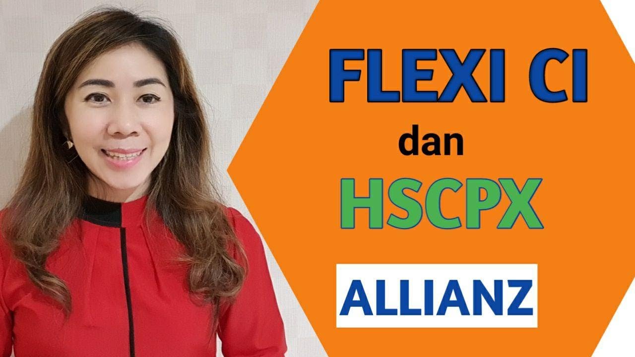 Flexi CI Allianz , HSCPX Allianz , Medical Assistance - YouTube