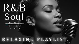 【R\u0026B Soul】Smooth R\u0026B Soul Playlist – Relaxing Vocals \u0026 Deep Grooves for Chill Nights
