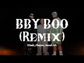 iZaak, Jhayco, Anuel AA - BBY BOO (Remix)