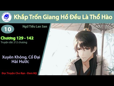 Video Tập 10 | Khắp Chốn Giang Hồ Đều Là Thổ Hào | Xuyên... - youtube