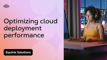 How to Improve Cloud Deployment Performance