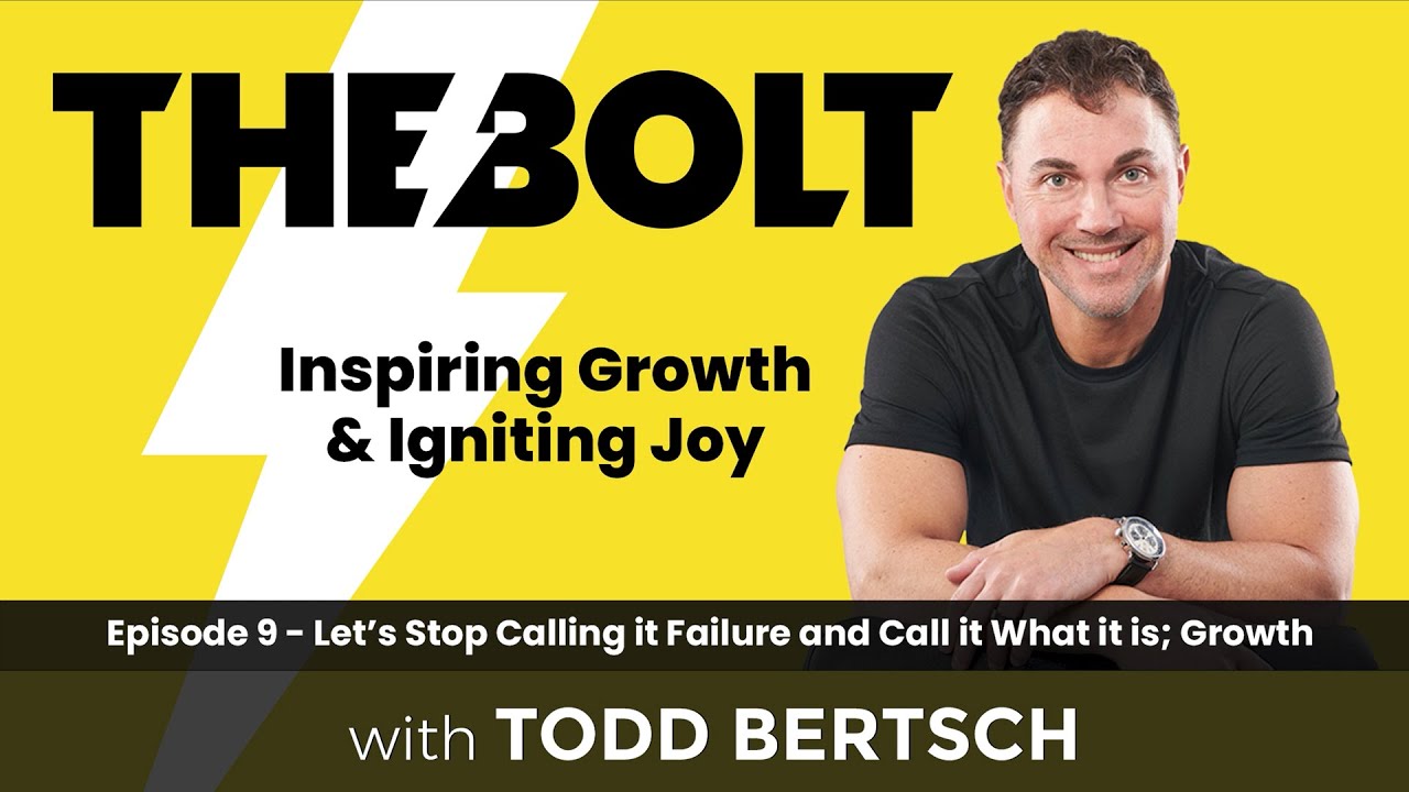 Let’s Stop Calling it Failure and Call it What it is; Growth - The BOLT Podcast