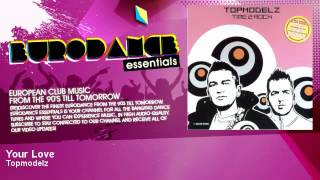 Topmodelz - Your Love - Eurodance Essentials Resimi