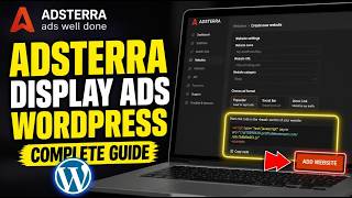 How to configure Adsterra for display ads with WordPress - Detailed Guide