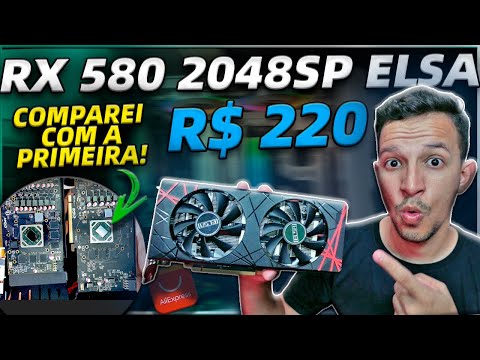 VEIO PIOR!?COMPREI Outra RX580 ELSA (R$220) Mas ESSA VEIO MUITO DIFERENTE!?MENOS FPS? ABRI E TESTEI?