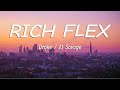 Drake, 21 Savage - Rich Flex (Lyrics)