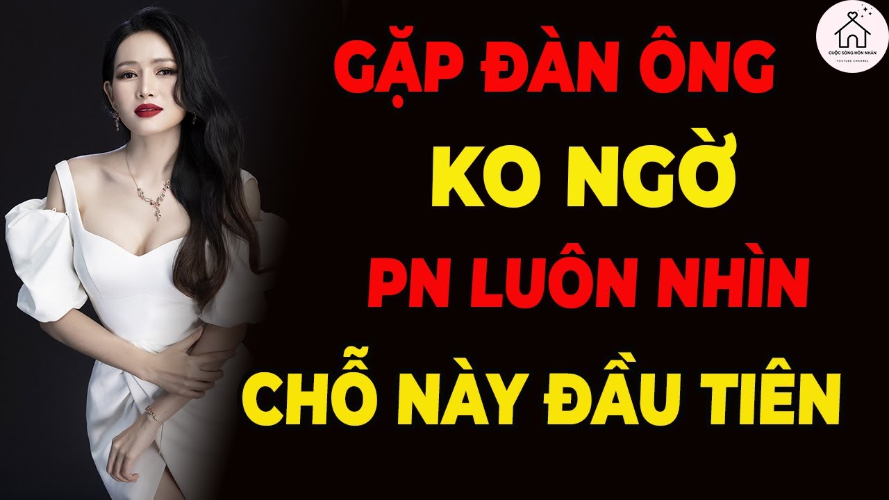 Phụ Nữ Thật Sự Nhìn Đàn Ông Ở Đâu Trong Lần Gặp Đầu Tiên? – Sự Thật Khiến Nhiều Người Sốc!