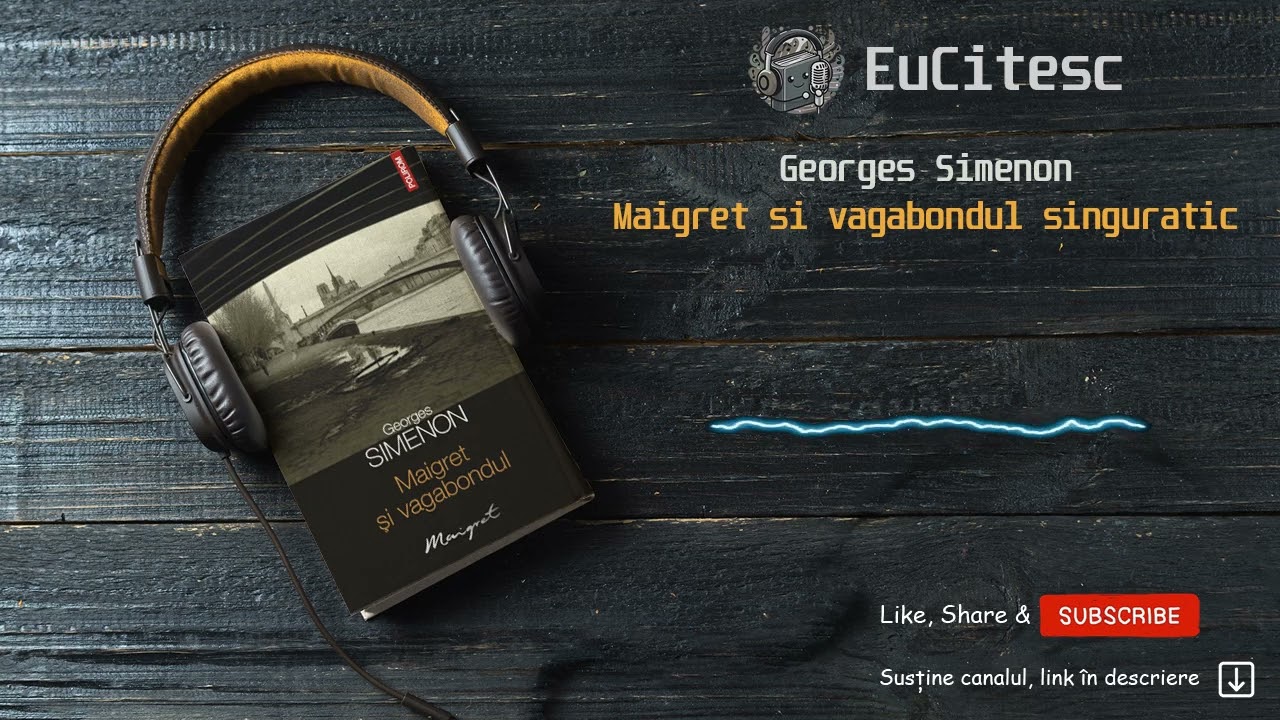 Maigret si vagabondul singuratic - Georges Simenon | Carte Audio | 