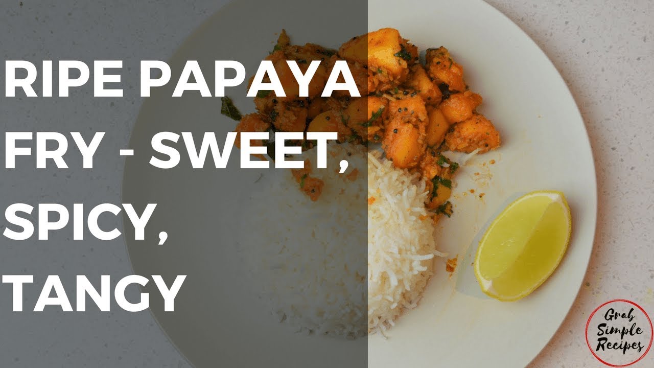 Ripe Papaya Fry Recipe Sweet, Spicy & Tangy YouTube
