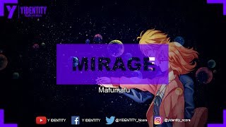 Video thumbnail of "Mirage (Kyouka Suigetsu) - Mafumafu"