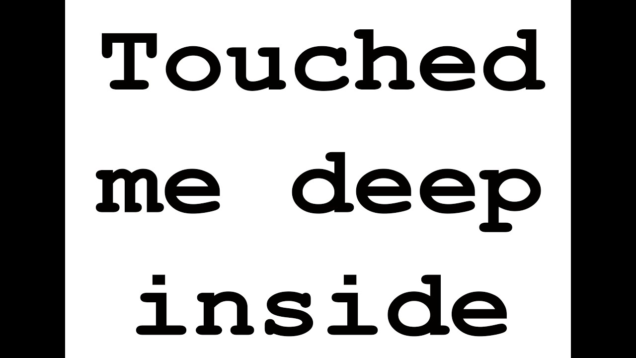 Pieza 10 Touched me deep inside YouTube