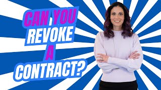 Contract Revocation Rules And Walk Through