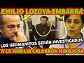 EMILIO LOZOYA SEÑALA A FELIPE CALDERON Y SU HERMANA POR RECIBIR MOCHES DE EL