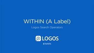 Celebrity Search Operators: WITHIN (A Label) | Logos Bible Software Profile