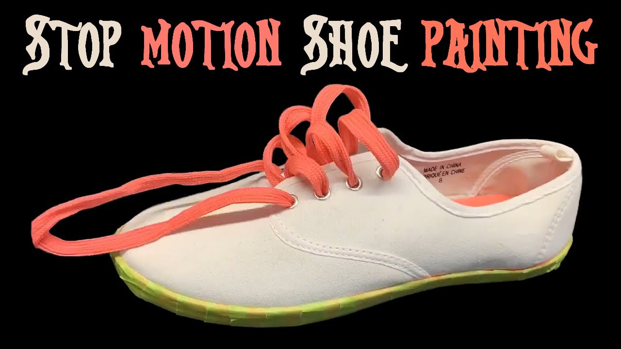 Stop Motion Shoe Painting YouTube