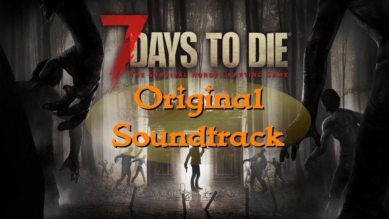 7 Days to Die OST - Exploration F