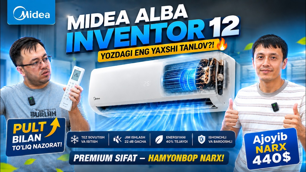 Midea ALBA Inverter 12 — Nega Hamma Shu Konditsionerni Tavsiya Qilyapti? Aloqa 📞901542423 📞907503060