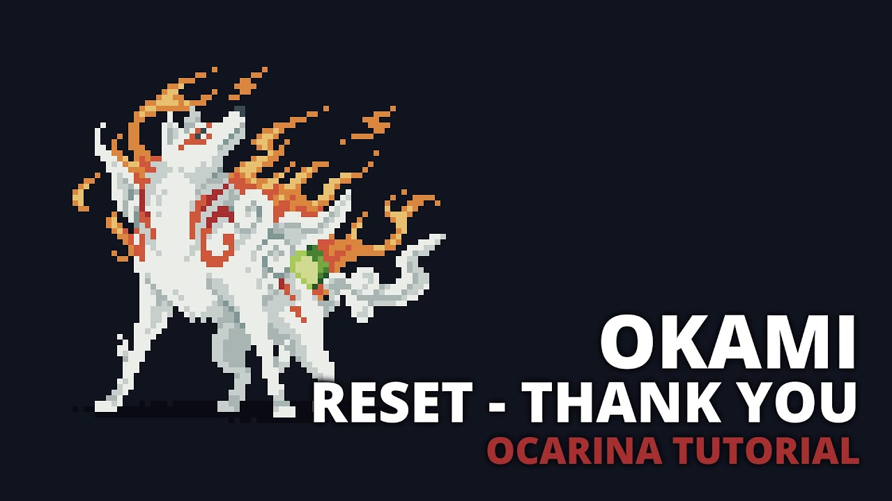 Okami - Reset - Thank You - Ocarina tutorial / tabs - YouTube