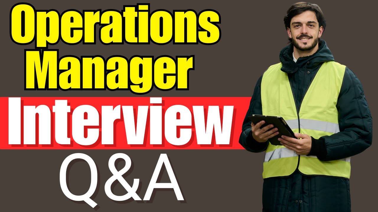 Operations Manager Interview Questions and Answers