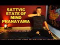 Sattvic state of mind pranayama