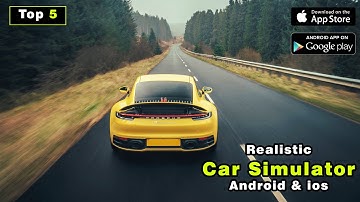 Top 5 Realistic Car Simulator Games For Android ios 2021 | Part 12