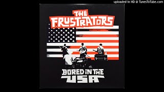 THE FRUSTRATORS - BORED IN THE USA 10