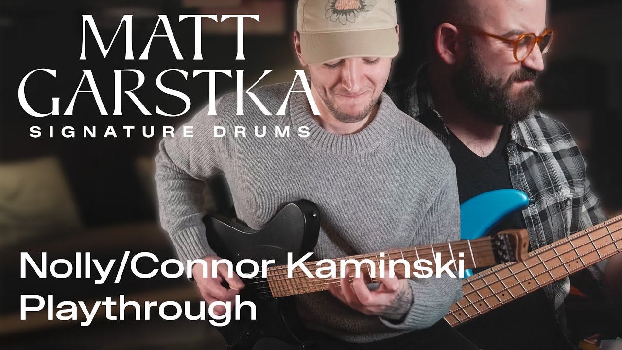Connor Kaminski & Adam 'Nolly' Getgood Playthrough | Matt Garstka Signature Drums