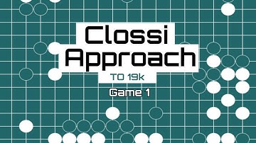 Clossi Approach Series to 19k : Our first 19x19 game!