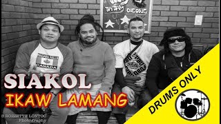 Miniatura de vídeo de "Ikaw Lamang - Siakol | #drums | #drumtracks"