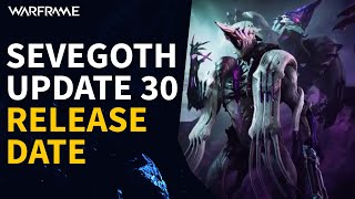 Sevegoth, New Quest & Update 30 Release Date - Warframe
