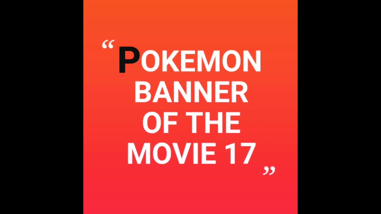 POKEMON MOVIE 17 BANNER