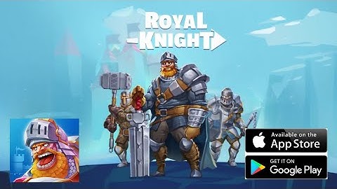 Royal Knight - RNG Battle (Early Access) Gameplay!