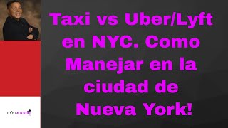 Taxi vs Uber/Lyft EN NYC. Como manejar en Nueva York,Como Obtener la TLC license.Live Stream