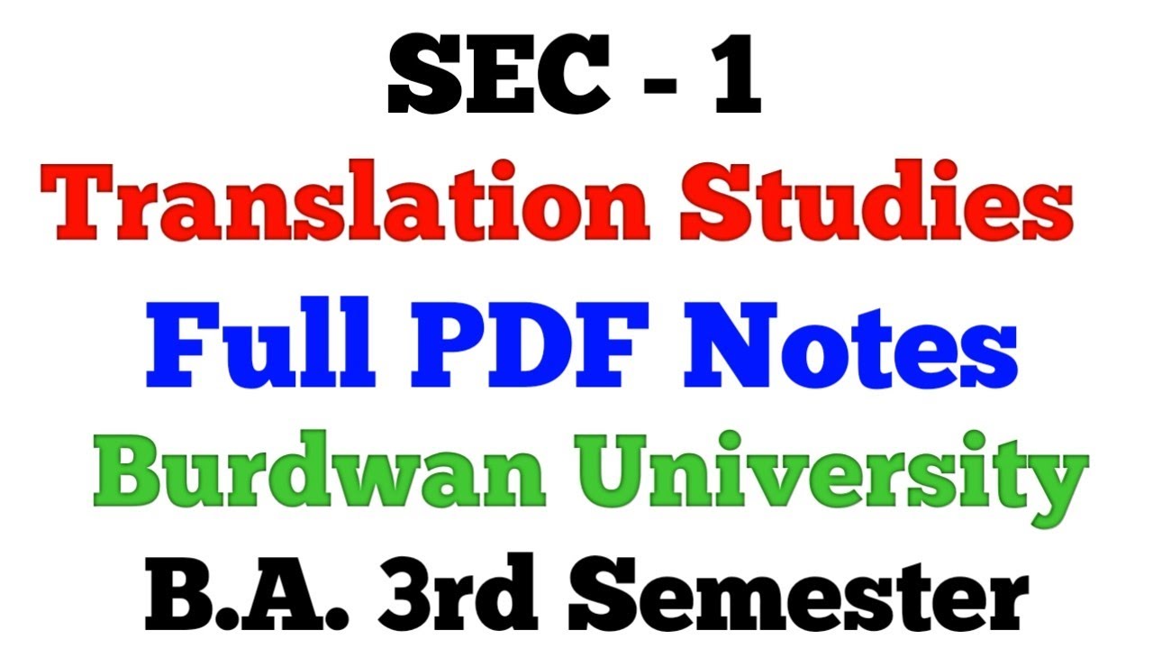 SEC - 1 | TRANSLATION STUDIES | FULL NOTES - YouTube