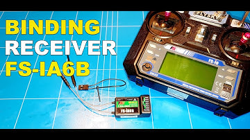 Flysky FS-IA6B Binding Receiver To FS-i6 Transmitter