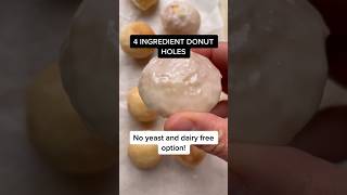 4 ingredient donut holes that have no yeast or dairy! #noyeast #weightloss #healthyrecipes