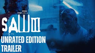 SAW III (2006) | Unrated Edition Trailer